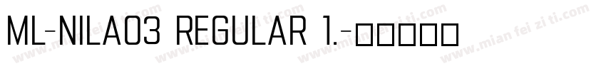 ML-NILA03 Regular 1.字体转换